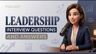Leadership Interview Questions and Answers