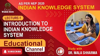 What is Indian Knowledge System? | Complete Introduction to IKS
