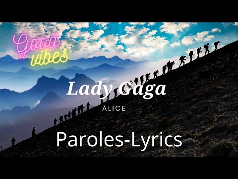 Paroles-Lyrics - Lady Gaga - Alice