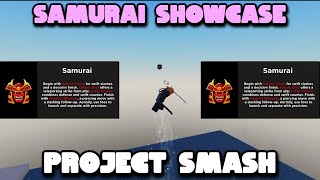 Samurai Showcase And Combos | Project Smash