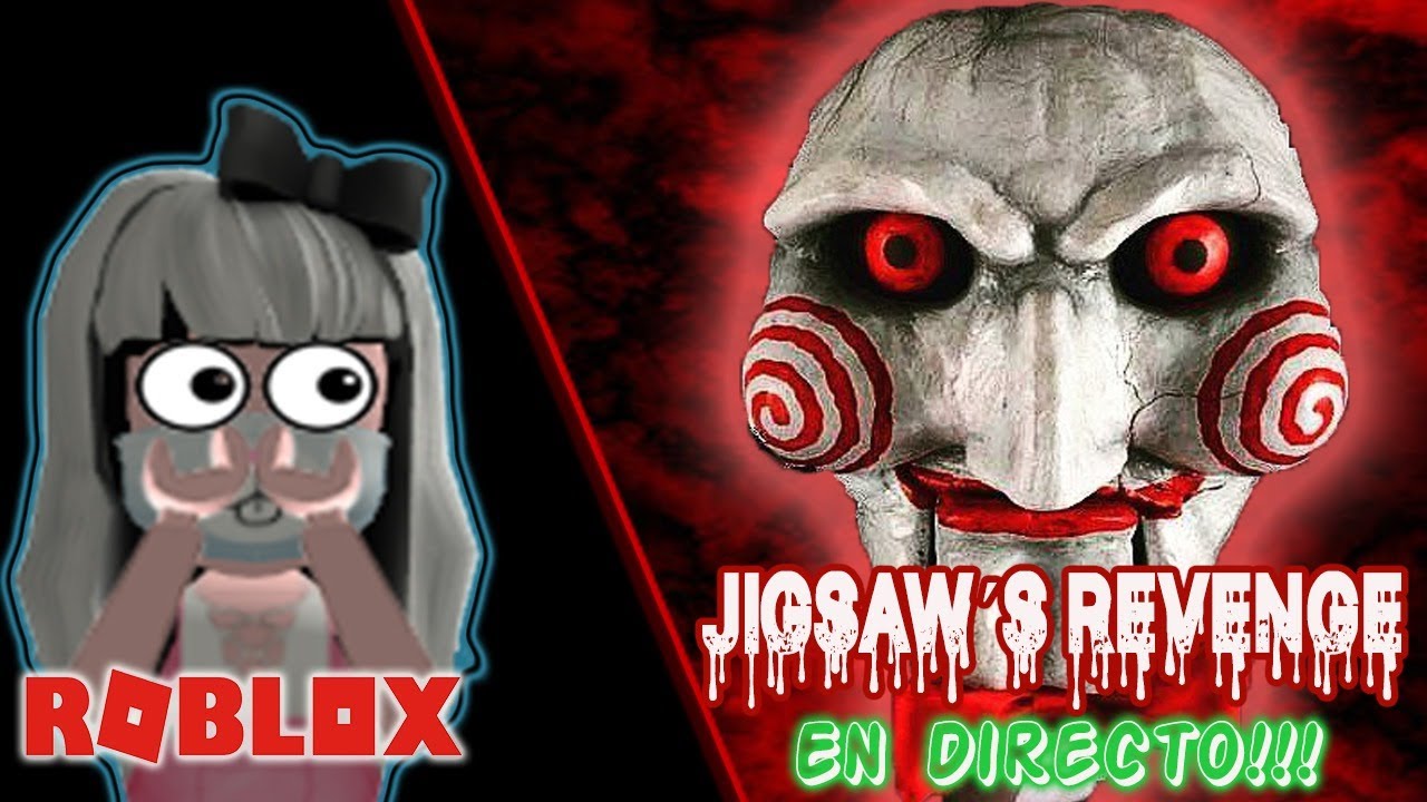 JUGAMOS A JIGSAW´S REVENGE EN DIRECTO!! ║ Roblox YouTube