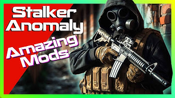 Stalker Anomaly Amazing Mod That You Should Try
