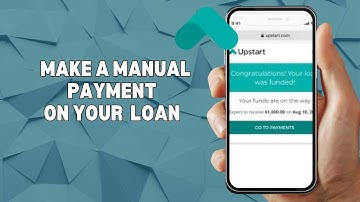 HOW TO MAKE A MANUAL PAYMENT ON YOUR UPSTART LOAN IN 2025