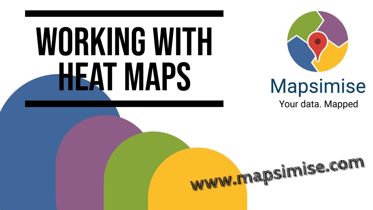 Working With Heat Maps and Your Data with Mapsimise