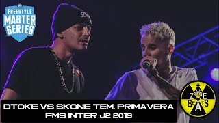 AlcaZone - Primavera | Dtoke vs Skone Temática. Primavera | FMS Internacional 2019 J2