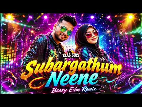 Subargathum Neene ( Edm Beary Dj Remix #2026 ) Trending Bass Boosted #Dj Song Thanseer Koothuparamba