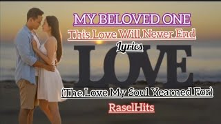 Download Lagu My Beloved One -RaselHits (lyrics video) MP3