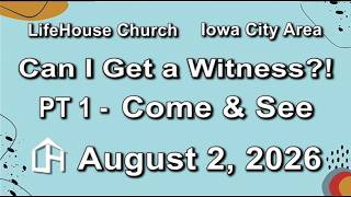 LifeHouse 080226βAndy Alexander βCan I Get a Witness!β (PT1) Come & See