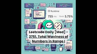 3751. Total Waviness of Numbers in Range I [Med] | Leetcode Daily | 6-4-26