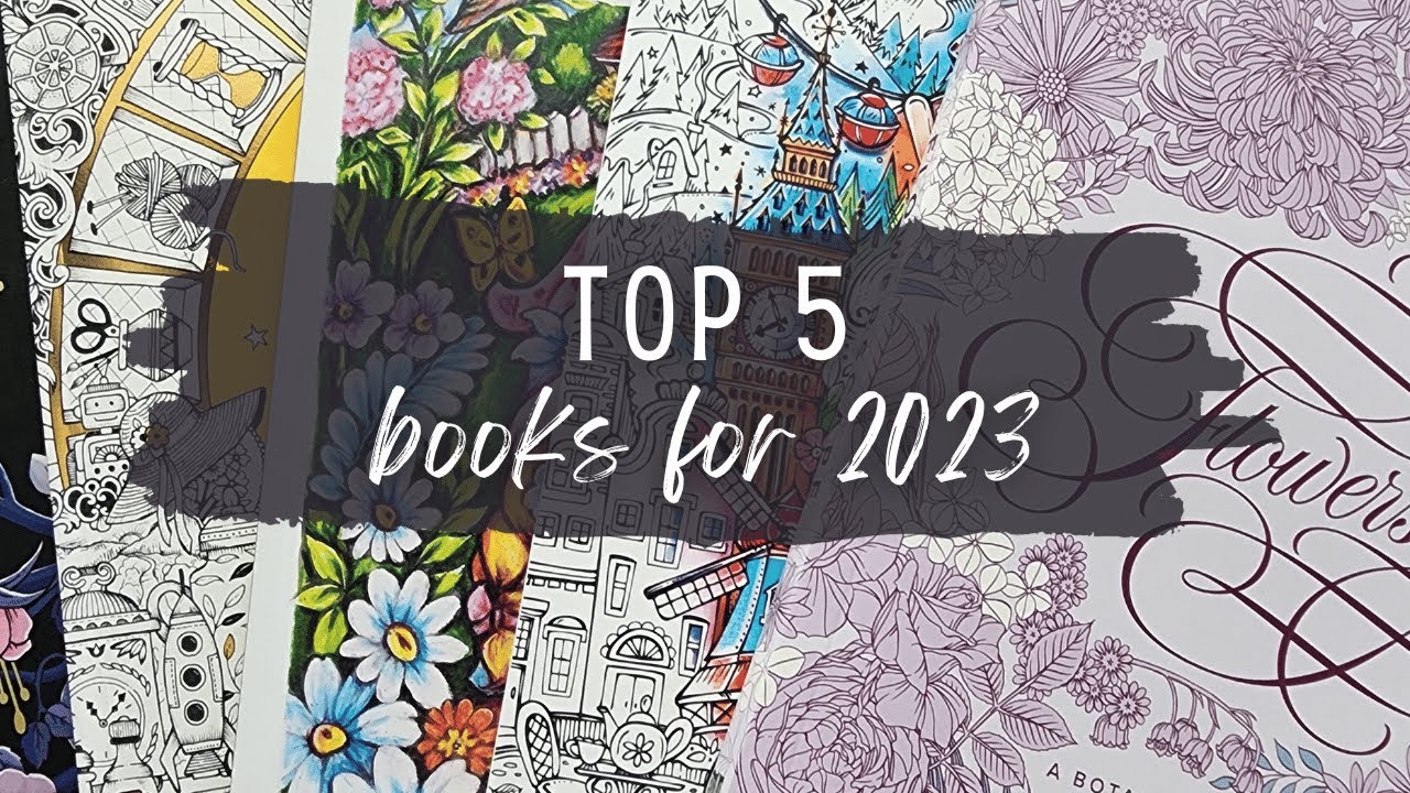 My Top 5 Favorite Adult Coloring Books of 2023