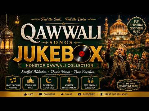 Jukebox | Best Qawwali Songs 2026 | Nonstop Sufi Qawwali Collection | Heart Touching Islamic