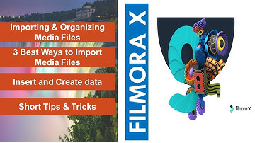 How to Importing & Organizing Media Files in FILMORA X - Short Tips & Tricks