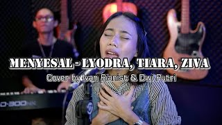 Download Lagu MENYESAL - LYODRA, TIARA, ZIVA | Cover by Ivan Pianist \u0026 Dwi Putri MP3