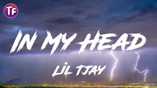 Video thumbnail of "Lil Tjay - In My Head (Lyrics)"