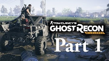 GHOST RECON WILDLANDS Walkthrough Gameplay Part 1 - AMARU