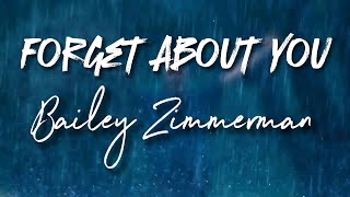 Bailey Zimmerman - Forget About You - Cover Lyrics