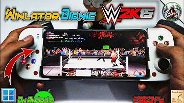 WWE 2K15 PC Game On Android Using Winlator Bionic Ludashi || SD 8S GEN 3 || Gameplay Test