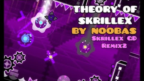 Geometry Dash - Theory of Skrillex - Noobas (MEDIUM DEMON) [2.01]