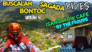 PART 3 | SIDE TRIP AT BONTOC AND SAGADA MOUNTAIN PROVINCE | ISANG WOW CAFE BY THE CLOUDS