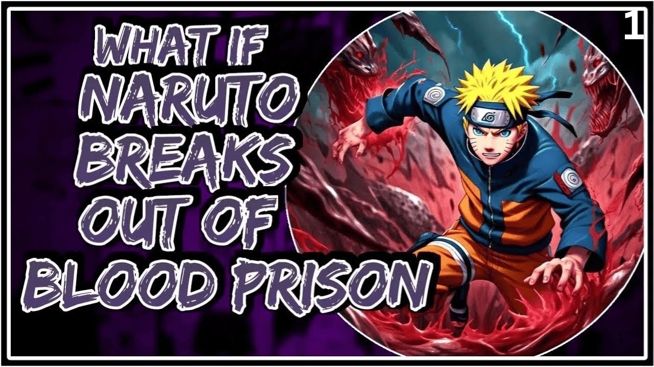 What If Naruto Breaks Out Of Blood Prison || #narutowhatif #whatifnaruto #anime #naruto #fanfiction
