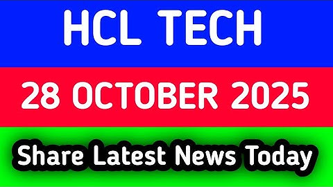 hcl tech share news | hcl tech share latest news | hcl tech share news tomorrow