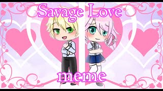 Savage Love meme || Gacha life ||