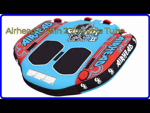 REVIEW (2025): Airhead Griffin 2 Towable Tube. ESSENTIAL details.