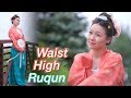 How to Wear Hanfu | Qiyao Ruqun (齊腰襦裙) from the Tang Dynasty