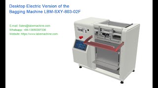 Desktop Electric Version Of The Bagging Machine Lbm-Sxy-803-02F