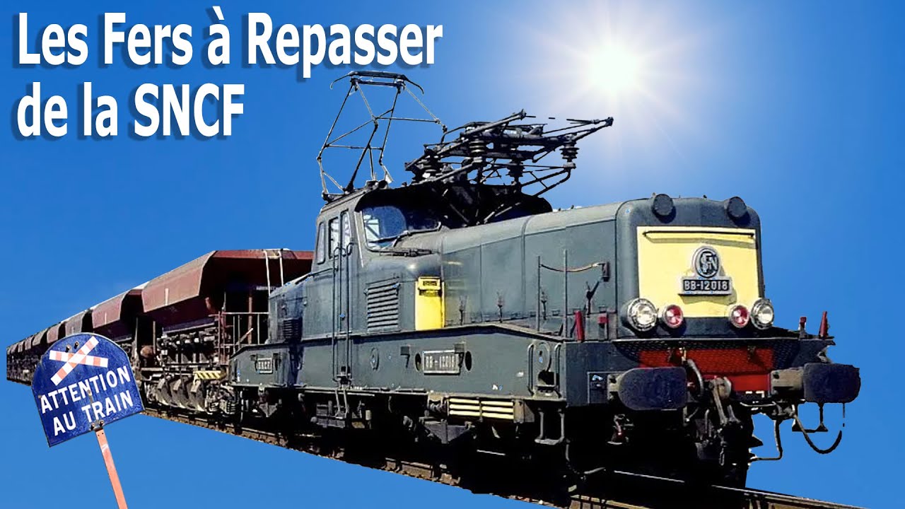 Les fers à repasser de la SNCF