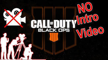 Remove the intro videos from BO4 Call of Duty - BO4 PC