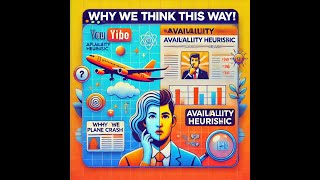 Unlocking the Secrets of the Availability Heuristic!