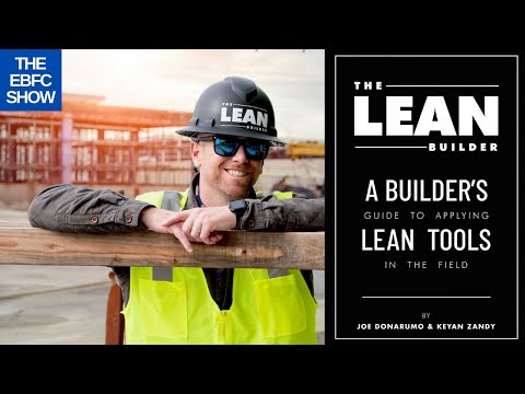 Superintendent Led Lean Construction - Joe Donarumo, The Lean Builder  | S2 The EBFC Show 018