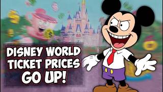Disney World Raises Ticket Prices... AGAIN!