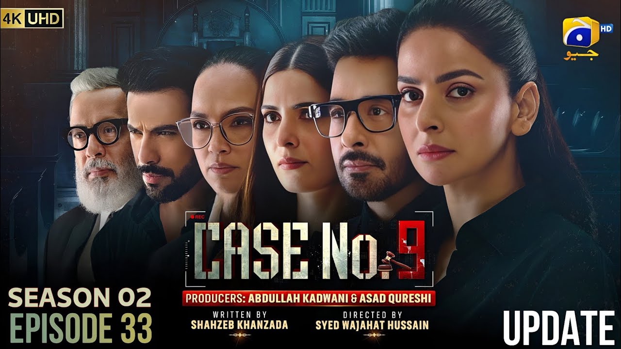 Case No 9 Episode 33 Season 2 | Update | Faysal Quraishi | Saba Qamar | Junaid Khan | Upcoming Drama