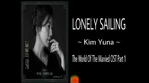 LONELY SAILING - KIM YUNA - THE WORLD OF THE MARRIED OST PART 1 13 Mei 2020