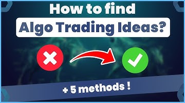 Unlock the Power of Algorithmic - 5 ways to find algorithmic trading ideas! 🚀