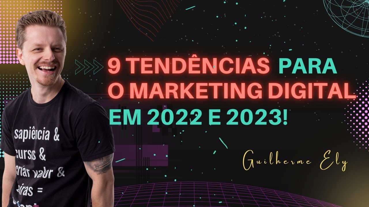 9 Tendências do Marketing Digital para 2022 e 2023 - YouTube