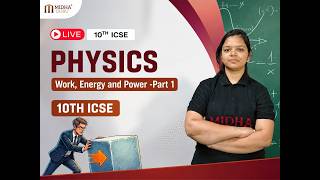 Work, Energy and Power (PART 1) | ICSE Class 10 | Session 2026 - 2027