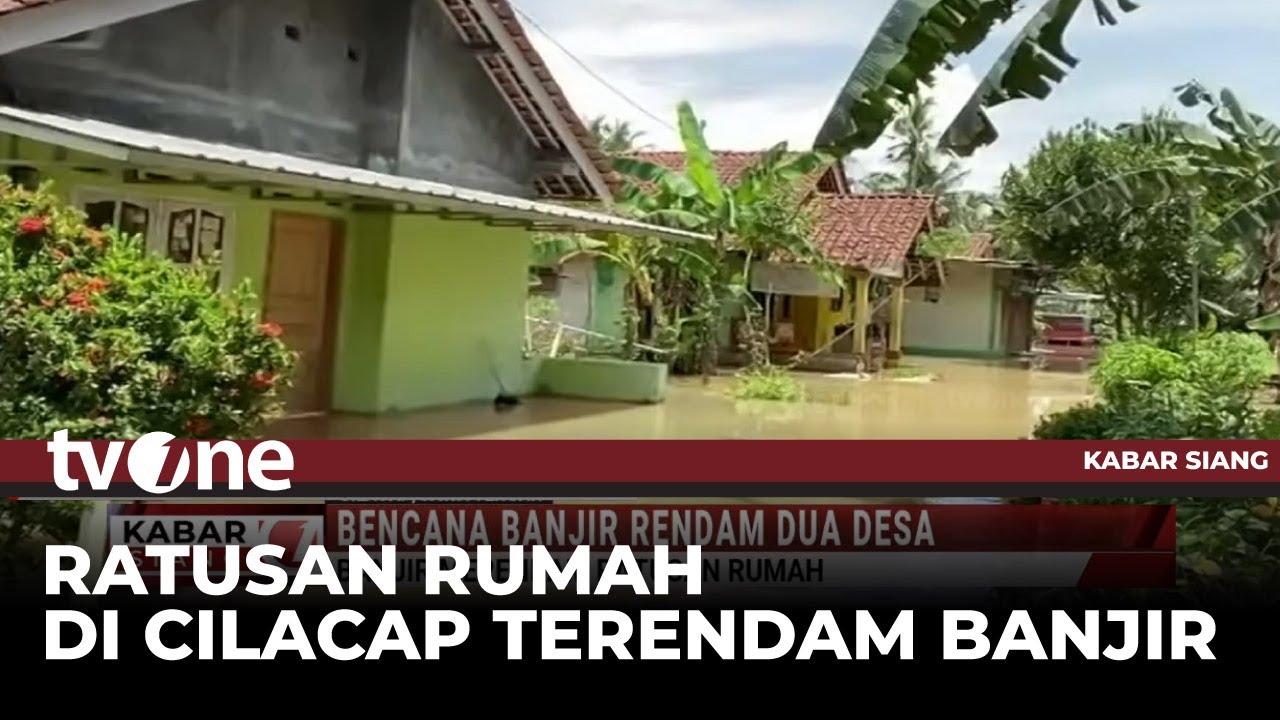 Dua Desa di Cilacap Terendam Banjir Setinggi 1 Meter | tvOne