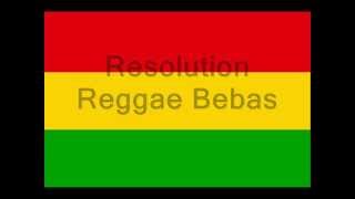 Resolution Reggae - Bebas