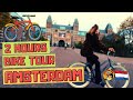 2 Hours Bicycle Ride in Amsterdam (Centrum-West-South-East)