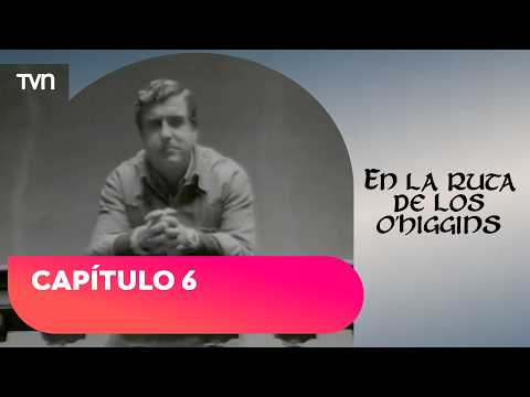 Liberator of Chile and Founding Father of the Viceroyalty of Peru | On the Trail of the O'Higgins...
