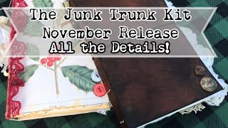 The Junk Trunk Kit / November Launch/ all the details