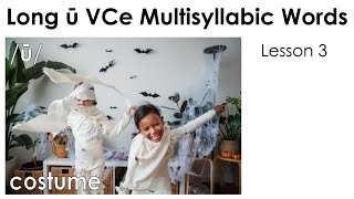 Long ū VCe Multisyllabic Words   Lesson 3 Vcccv Multisyllabic Words Lesson 3