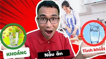 Dùng nước khoáng hay nước tinh khiết nấu ăn? Câu trả lời chính thức từ WHO