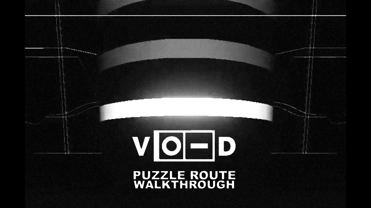 VOID - Puzzle Route Walkthrough - YouTube