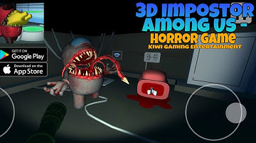 3D Impostor Among Us - horror Gameplay Walkthrough Android,ios