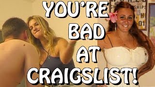 You're Bad at Craigslist! #4