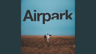 Video thumbnail of "Airpark - Every Time I Try"